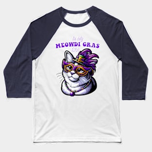 In my meowdi gras era Baseball T-Shirt